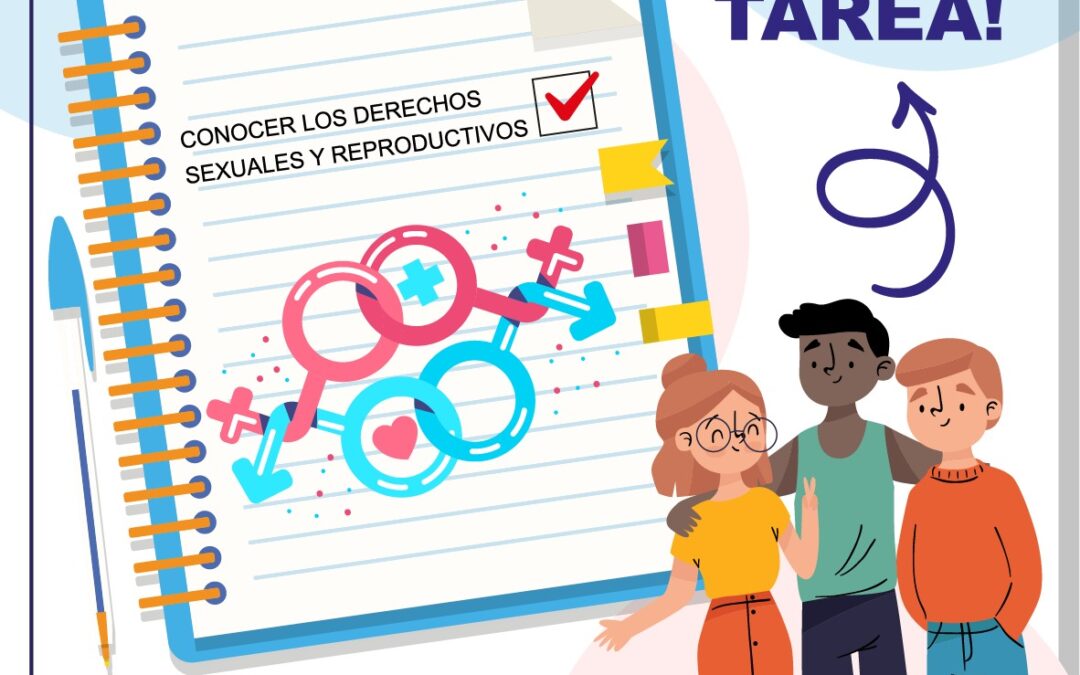 DERECHOS SEXUALES Y REPRODUCTIVOS CONOCE AQUÍ LOS DERECHOS SEXUALES Y REPRODUCTIVOS