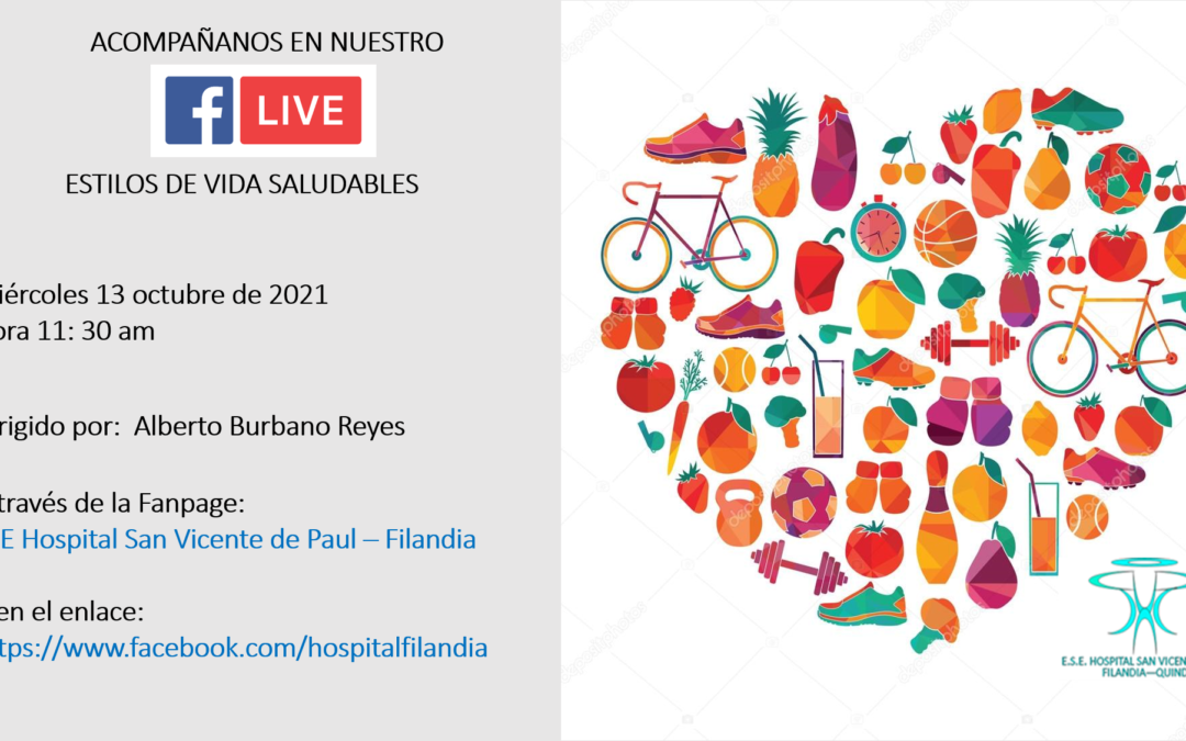 FACEBOOK LIVE – ESTILOS DE VIDA SALUDABLE